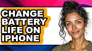 How to Change Battery Life on Iphone - Easy Guide