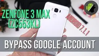 Bypass FRP Google account Asus Zenfone 3 Max (Android 7.1.1) (ZC553KL | ZC520TL)
