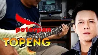 Peterpan - Topeng | Guitar Cover Instrument By Sobat P