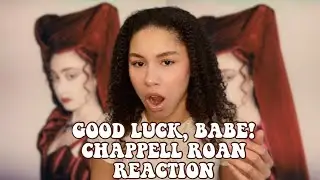 GOOD LUCK, BABE! - CHAPPELL ROAN REACTION