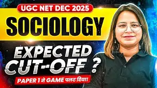 UGC NET Sociology Cut Off 2025 | UGC NET Sociology Expected Cut Off Analysis | Change After Paper 1
