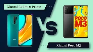 Xiaomi Redmi 9 Prime Vs Xiaomi Poco M3 - Full Comparison [Full Specifications]