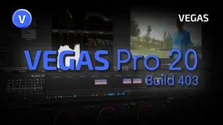 Последнее обновление VEGAS Pro 20 B403, новое окно предварительного просмотра, Rotoscope AI и многое другое!