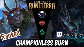 Championless Burn: The Best Beginner Deck | Legends of Runeterra LoR