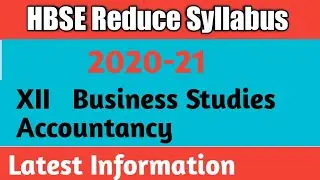 HBSE Reduce Syllabus|2020-21|Commerce|Accountancy|Business Studies|class12|Final Syllabus|March 2021