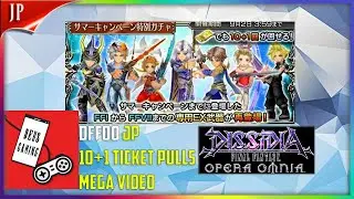 10+1 Ticket Pulls in DFFOO JP Dissidia Final Fantasy Opera Omnia Japan