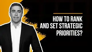 Rank and Set STRATEGIC PRIORITIES