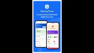 Aplicaci&oacute;n FamilyTime: un paso hacia el bienestar digital de su hijo (Portrait)