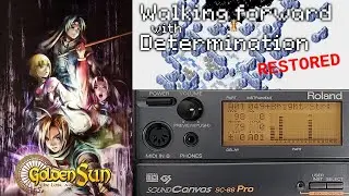Walking forward with determination / World Map 2 (Restored - Roland SC-88) - Golden Sun The Lost Age