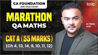 CA Foundation QA Maths CAT A (55 Marks) (CH 4, 13, 14, 9, 10, 11, 12) | January 2026 Exams | SPC