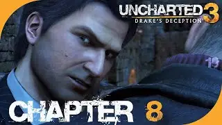 Uncharted 3 Walkthrough &ndash; Chapters 4&ndash;8: Chateau Fire, Syrian Museum & Yemen Adventure [PS5]