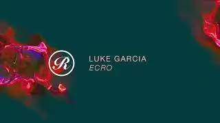 Luke Garcia -  Ecro