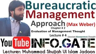 Bureaucratic Management Approach (Max Weber) | Classical Management Thought|Evaluation of Management