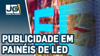 Regras para publicidade em painéis de LED