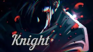 Jujutsu Kaisen 「AMV」X  Knight