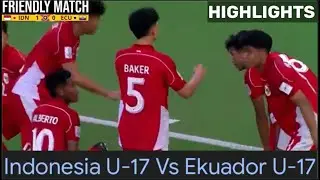 🔴HIGHLIGHTS . INDONESIA U-17 VS EKUADOR U-17 . INTERNATIONAL FRIENDLY MATCH 2025