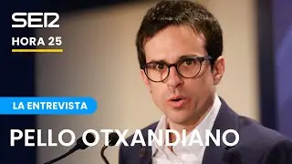 Entrevista a Pello Otxandiano | Hora 25