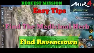 Mir4 Find The Medicinal Herb (REQUEST MISSION) Find  Ravencrown Tagalog guide tips