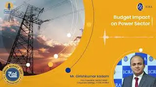 ICRA Podcast | Union Budget 2021 | Power Sector