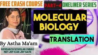 Molecular Biology Oneliner By Astha Ma'am | Quick Revision for TGT PGT CUET Assistant Professor 