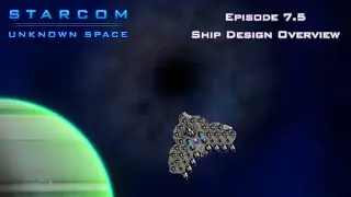 Строительство и испытания кораблей &mdash; Starcom Unknown Space S7Ep7.5