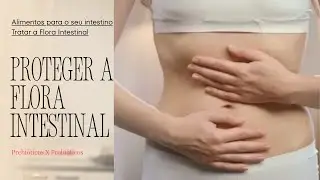 Alimentos Para Flora Intestinal.