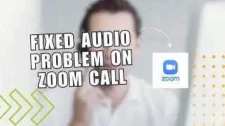 🔥 GUIDE: How To Fix Zoom Audio Issue on Android | Fixed Audio Problem on Zoom Call | for Dummies