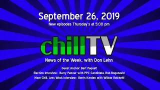 chillTV News of the Week, with Don Lehn:  September 26, 2019