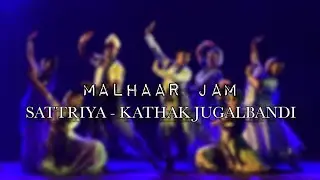 MALHAR JAM || SATTRIYA KATHAK JUGALBANDI || NRITYAMANJARI 2022