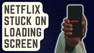 РЕШЕНО: Netflix не загружается | Застревает на экране загрузки
