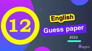 2nd year english guess paper 2022- 12th class english k quess paper 2022- Guess paper 2022.
