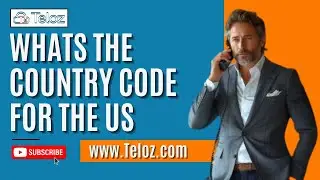 What's the Country Code for the US? | Teloz Guide to International Calling