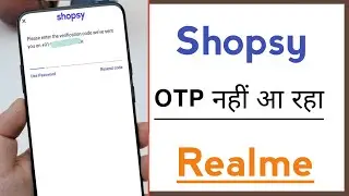 Shopsy App OTP Not Receive in Realme Device Problem Solve
