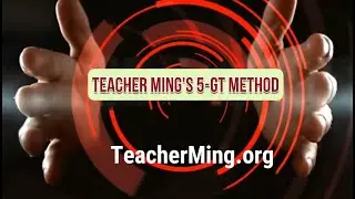 Teacher Ming's 5GT Method