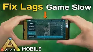 របៀបសារេទំលាក់Graphicកុំអោយ Leg / How fixed Slow on Ark Ultimate Mobile