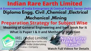 IREL (Indian Rare Earth Limited) Preparation Strategy or Syllabus For all Branch Chemical, etc.