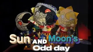 FNAF PLUSH Sun and moon’s odd day 