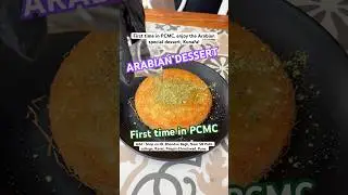 First time in PCMC, you can enjoy Kunafah | Ravet, PCMC
