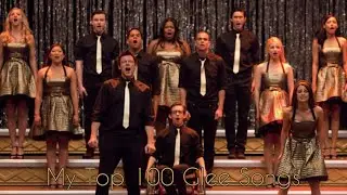 My Top 100 Glee Songs