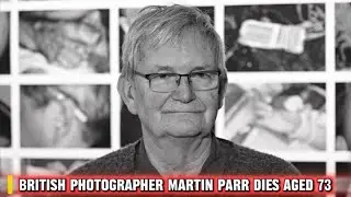 Why Martin Parr Was The Most Important Photographer Of Our Time