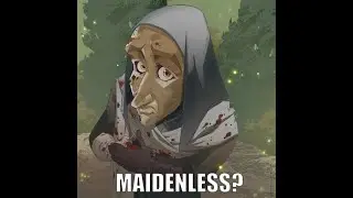 No Maidens?