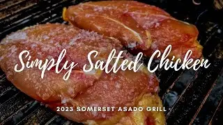 This 'Simply Salted Chicken' on the Somerset Grill is about to become your new weeknight go-to!