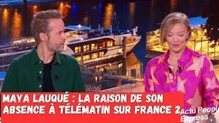 Maya Lauqu&eacute; : la raison de son absence &agrave; T&eacute;l&eacute;matin sur France 2.