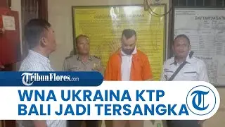 Terlibat Kasus Pemalsuan Identitas, WNA Ukraina Rodion Krynin Alias Alexander Nur Rudi Ditangkap