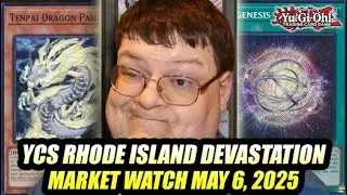 YCS Rhode Island Devastation! Yu-Gi-Oh! Market Watch May 6, 2025