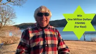 Win One Million Dollars&mdash;FISHING. (For Real)