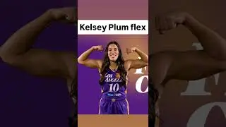 💪 Kelsey Plum flex cam | LA Sparks WNBA women's basketball #shorts #short #basketball #wnba