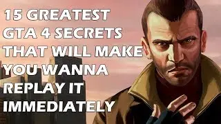 15 Greatest Grand Theft Auto 4 Secrets That Will Make You Wanna Replay It Immediately