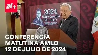 Conferencia mañanera AMLO hoy / 12 de julio de 2024