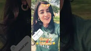 Tip #7 Clubs at UMiami